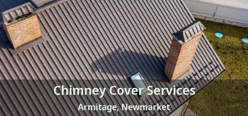 Chimney Cover Services Armitage, Newmarket - ON