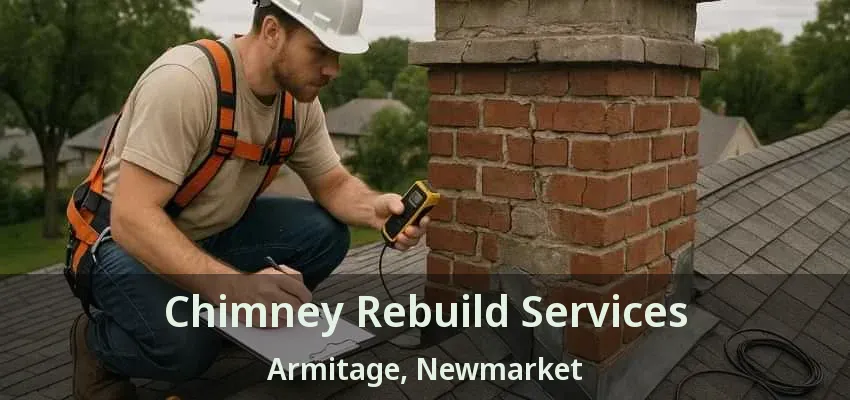 Chimney Rebuild Services Armitage, Newmarket - ON