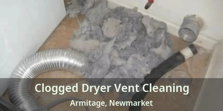 Clogged Dryer Vent Cleaning Armitage, Newmarket - ON