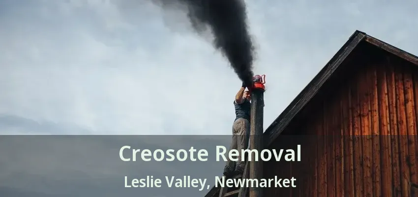 Creosote Removal Leslie Valley, Newmarket - ON