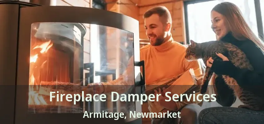 Fireplace Damper Services Armitage, Newmarket - ON