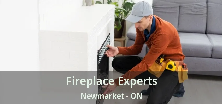 Fireplace Experts Newmarket - ON