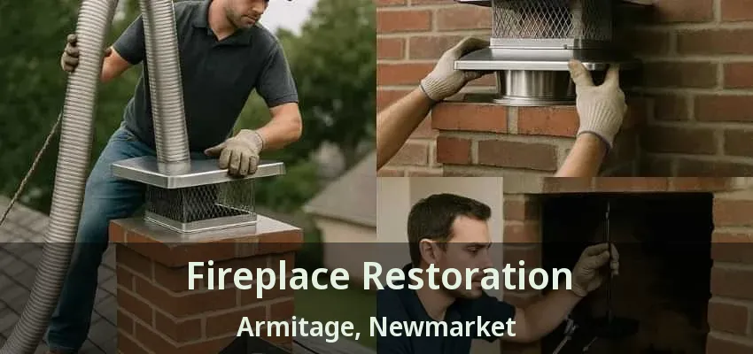 Fireplace Restoration Armitage, Newmarket - ON