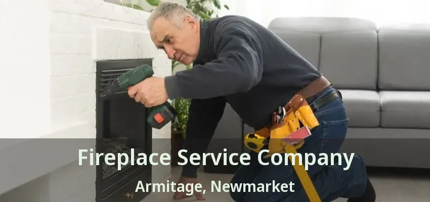 Fireplace Service Company Armitage, Newmarket - ON
