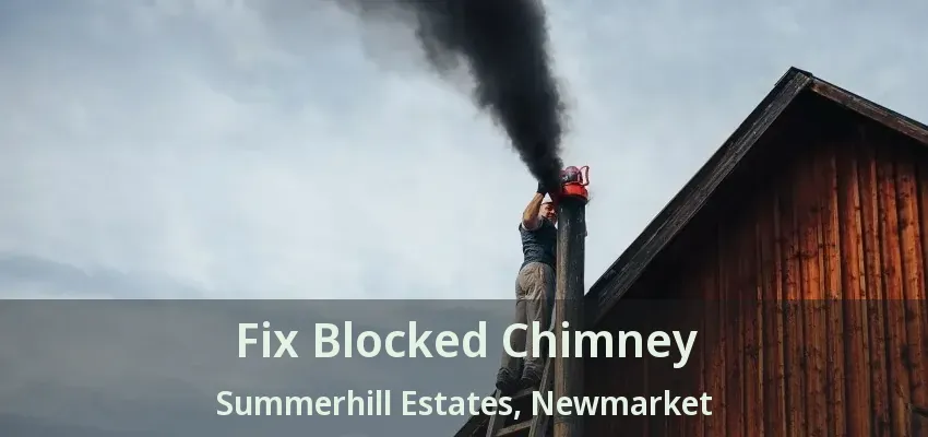 Fix Blocked Chimney Summerhill Estates, Newmarket - ON